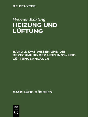 cover image of Das Wesen und die Berechnung der Heizungs- und Lüftungsanlagen